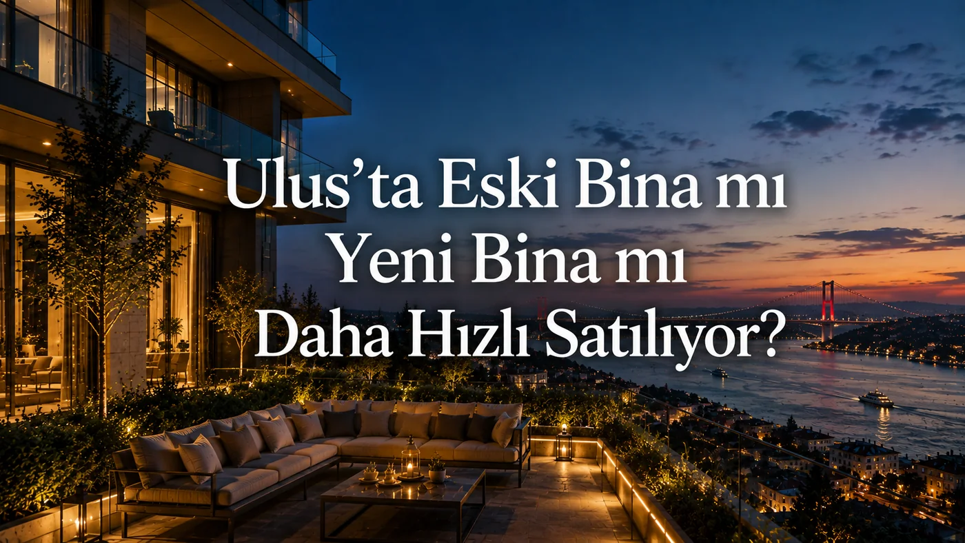 Which Sells Faster in Ulus, Old or New Buildings? The Changing Dynamics of the Premium Housing Market