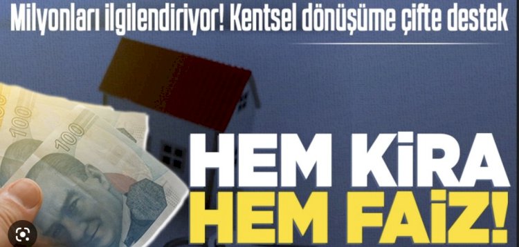 2023 yılında Kentsel Dönüşüm Kira Desteği Ne Kadar?