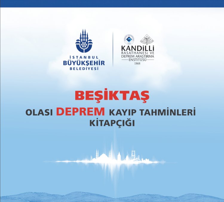 Beşiktaş Deprem Risk Analizi- İBB & Kandilli Rasathanesi ve Deprem Araştırma Enstitüsü
